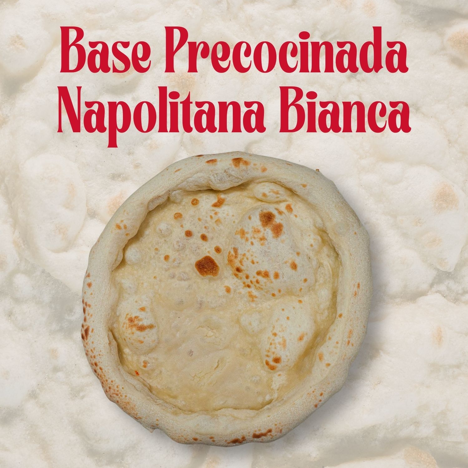 Base Precocinada Napolitana Bianca